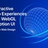 طراحی وب مدرن با WebGL و Motion UI | تجربه‌های تعاملی و پویا در طراحی سایت ۲۰۲۵